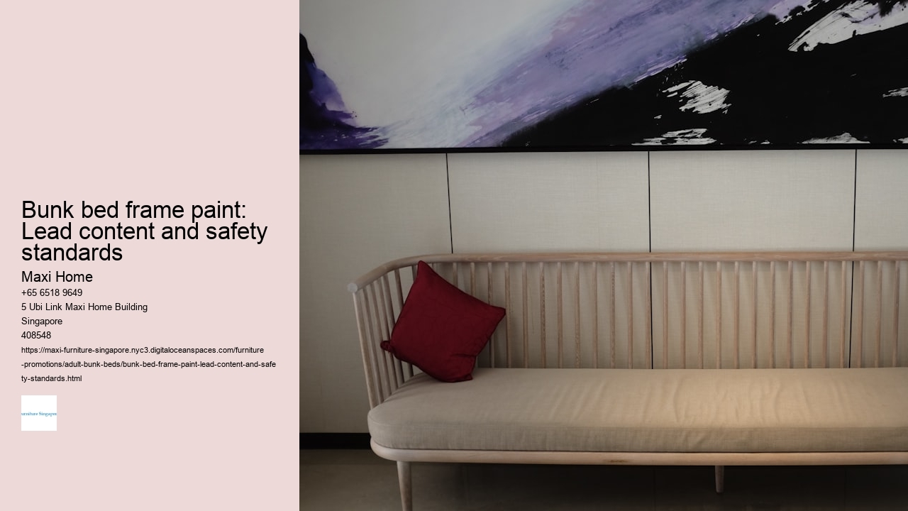 Bunk bed frame paint: Lead content and safety standards