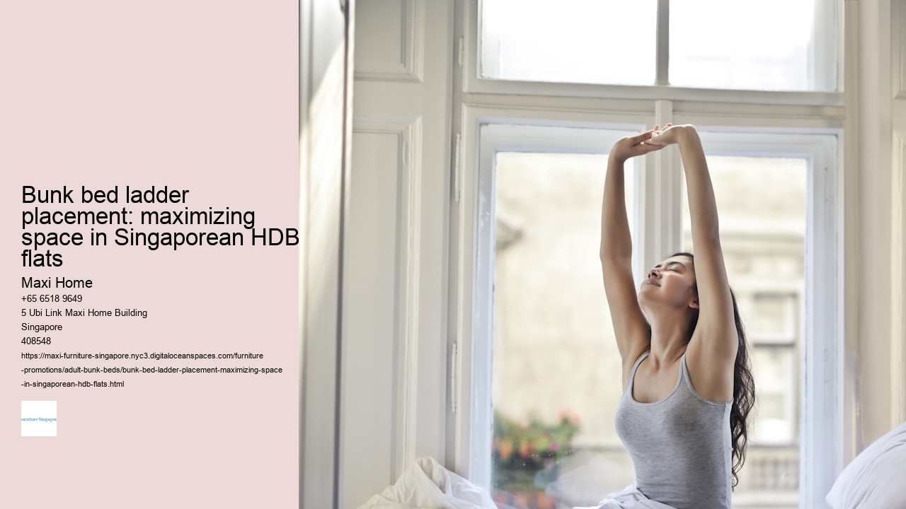 Bunk bed ladder placement: Optimizing safety in compact HDB flats (how_to)