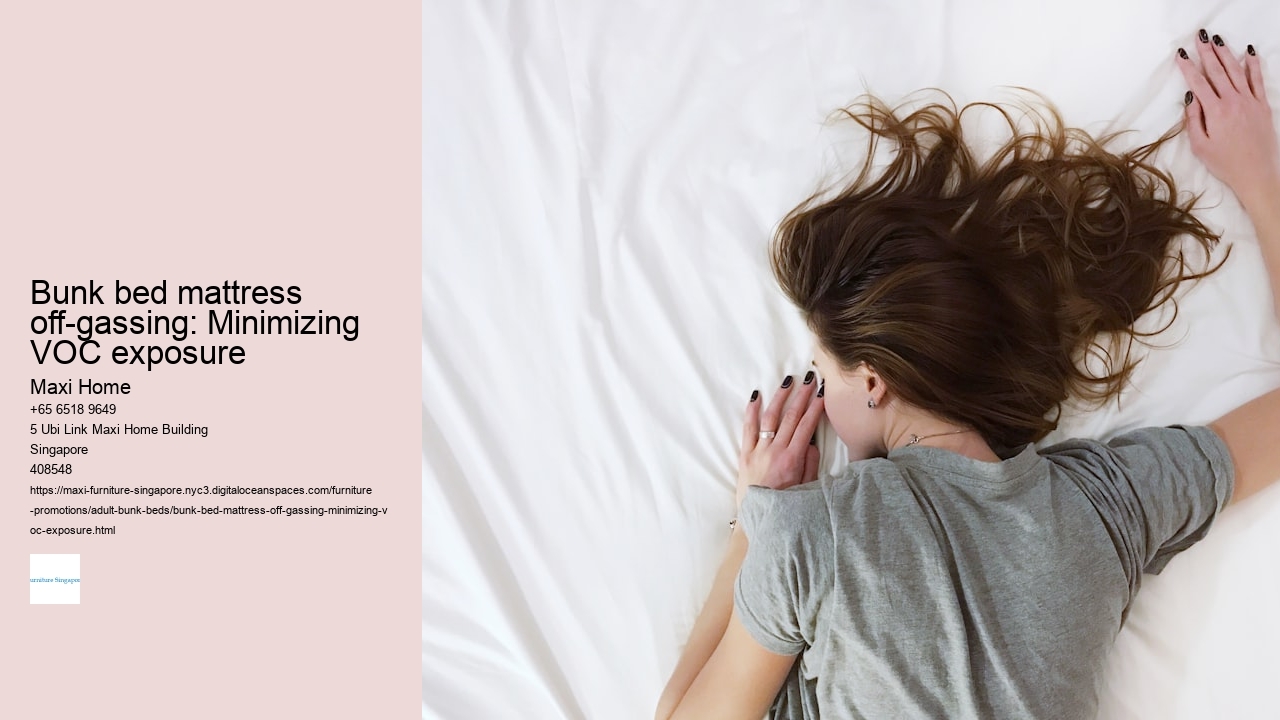 Bunk bed mattress off-gassing: Minimizing VOC exposure