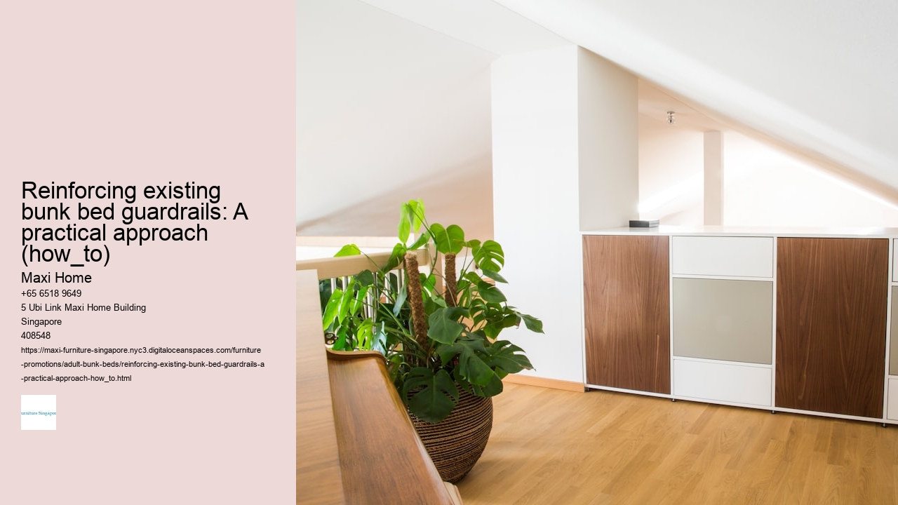 Reinforcing existing bunk bed guardrails: A practical approach (how_to)