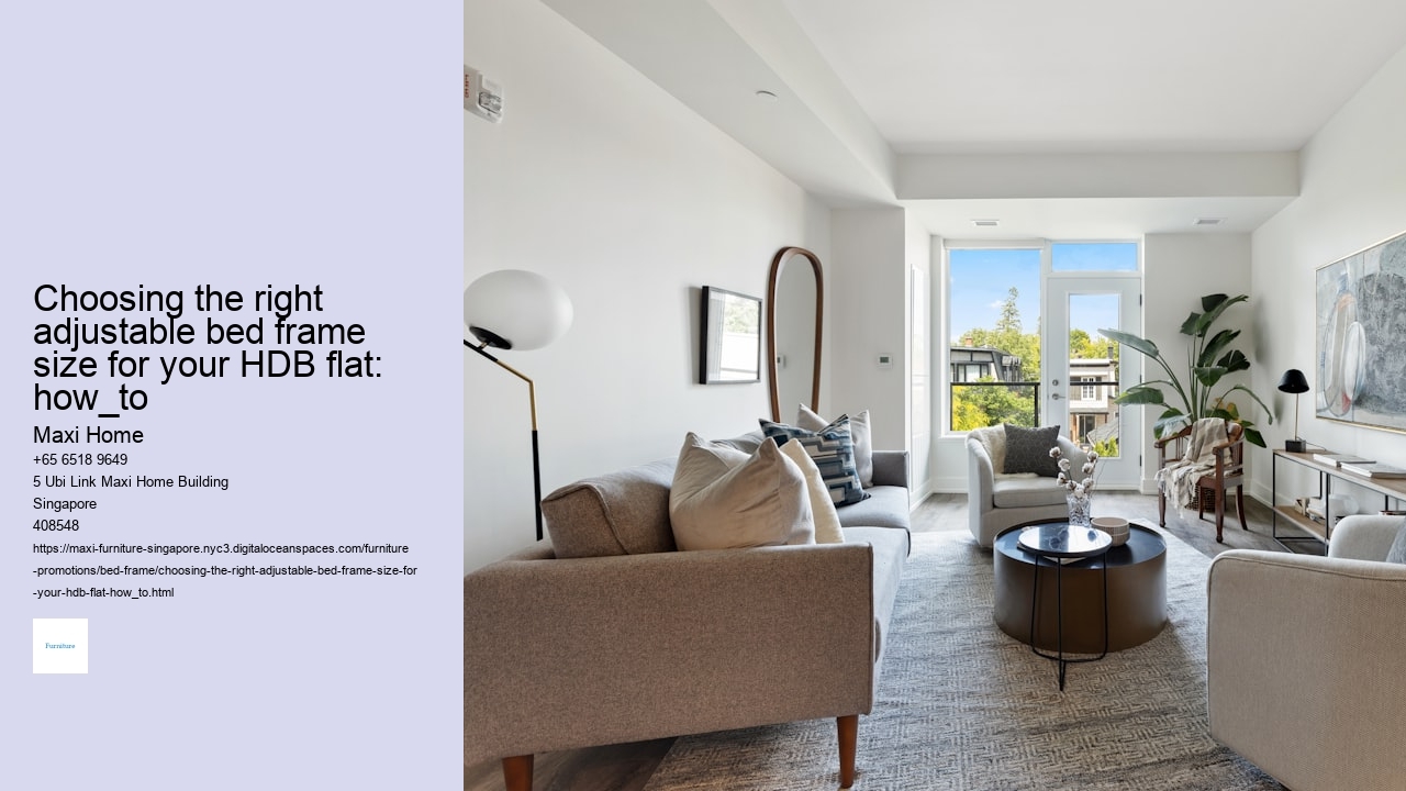 Choosing the right adjustable bed frame size for your HDB flat: how_to