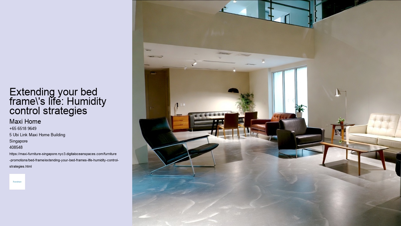 Extending your bed frame's life: Humidity control strategies Maxi Home Extending your bed frame's life: Humidity control strategies
