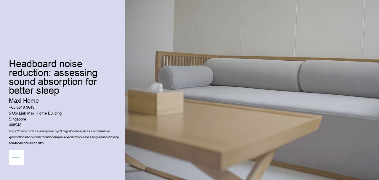 Headboard noise reduction: assessing sound absorption for better sleep
