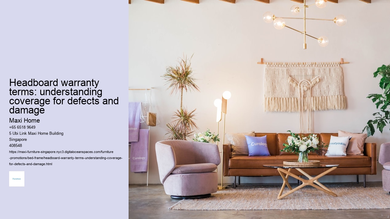 Headboard warranty terms: understanding coverage for defects and damage