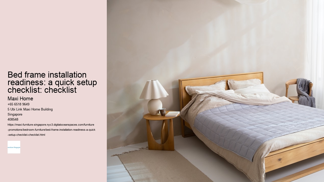 Bed frame installation readiness: a quick setup checklist: checklist