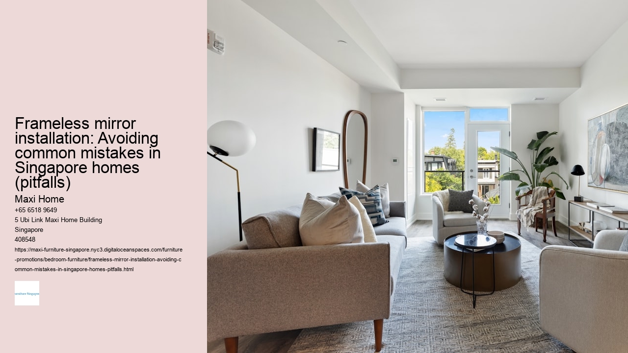 Frameless mirror installation: Avoiding common mistakes in Singapore homes (pitfalls)