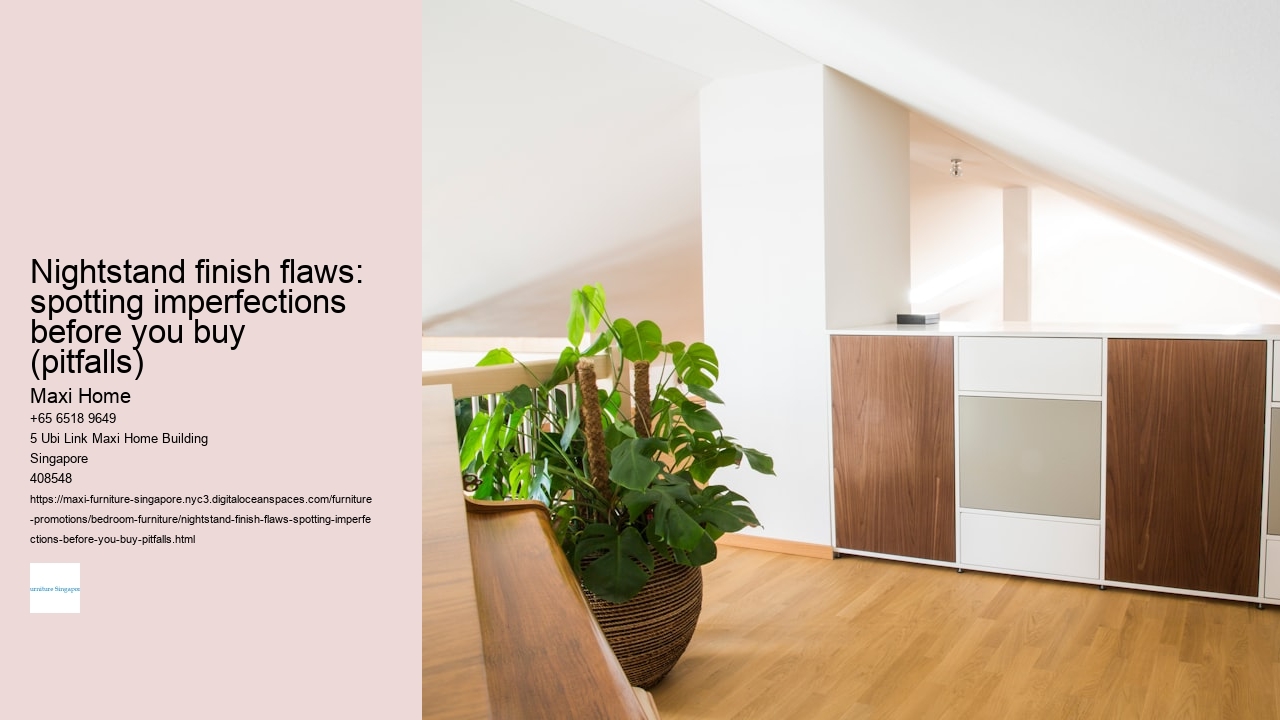 Nightstand finish flaws: spotting imperfections before you buy (pitfalls)