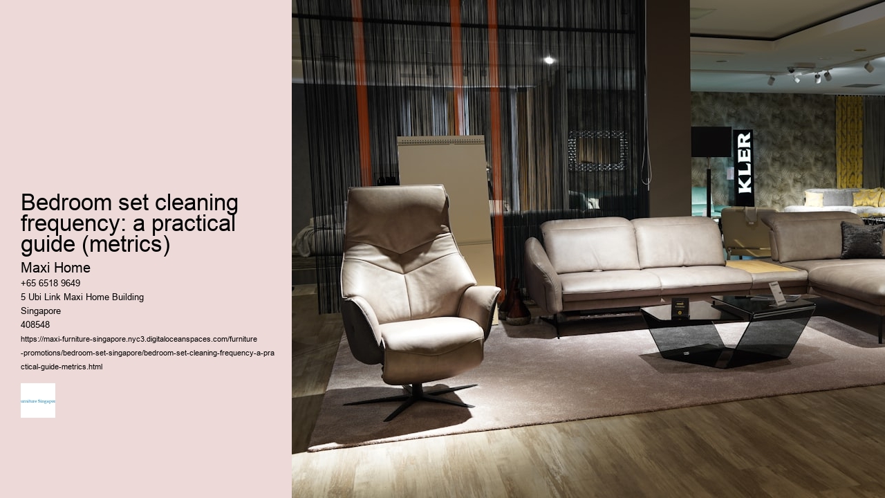 Bedroom set cleaning frequency: a practical guide (metrics)