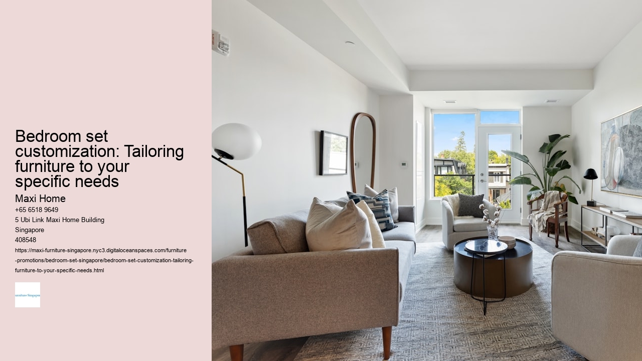 Bedroom set customization: Tailoring furniture to your specific needs