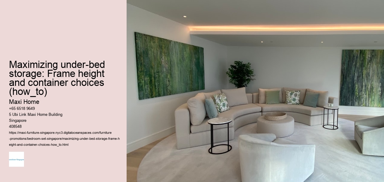 Maximizing under-bed storage: Frame height and container choices (how_to)