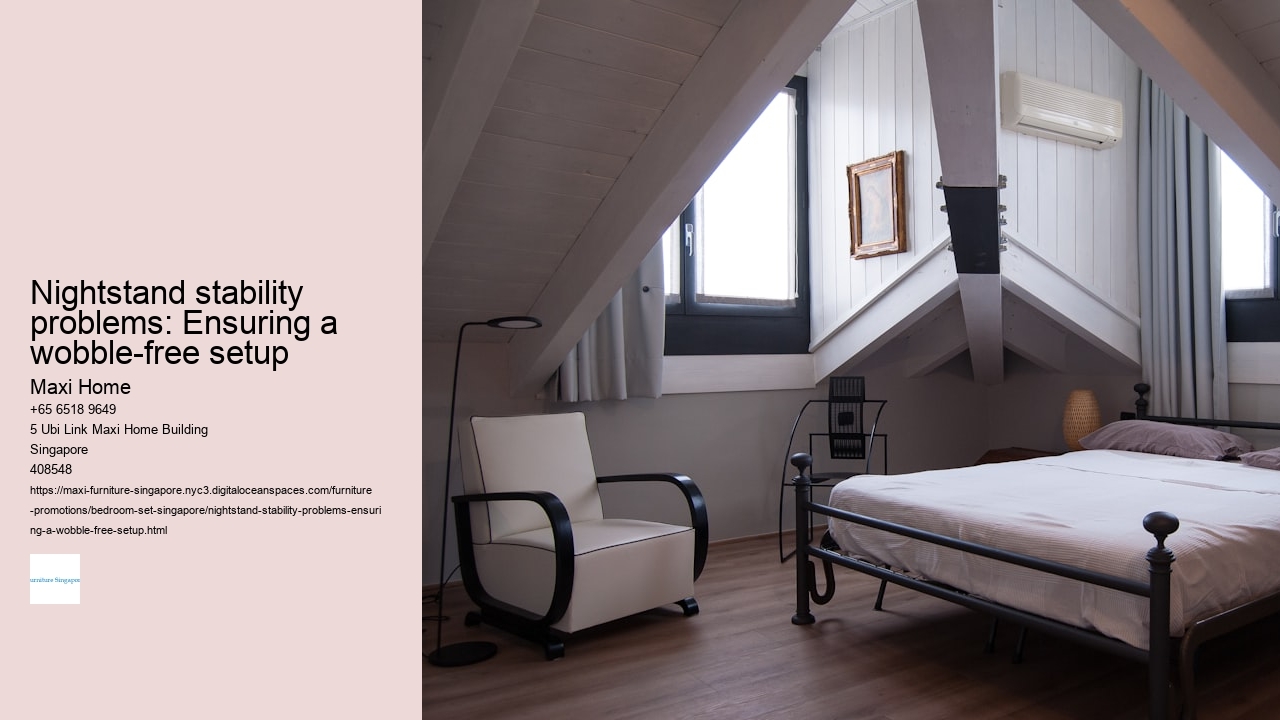 Nightstand stability problems: Ensuring a wobble-free setup Maxi Home Nightstand stability problems: Ensuring a wobble-free setup