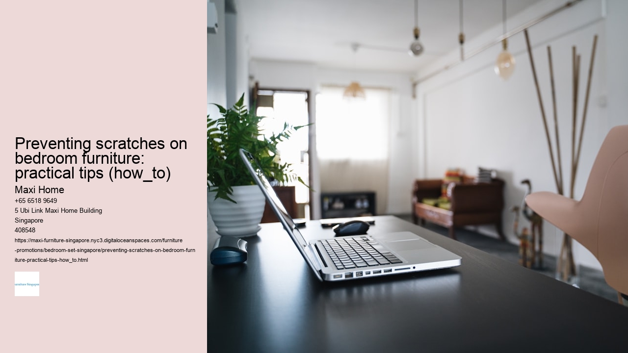 Preventing scratches on bedroom furniture: practical tips (how_to)