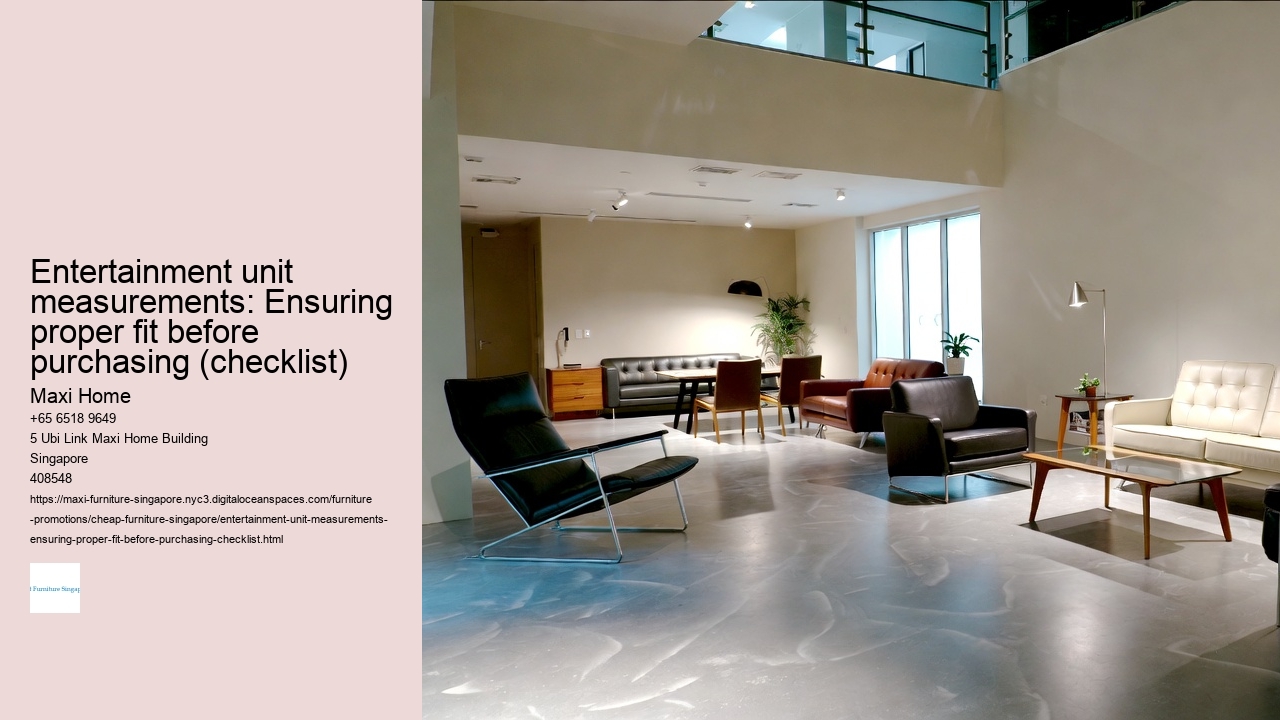 Entertainment unit measurements: Ensuring proper fit before purchasing (checklist)