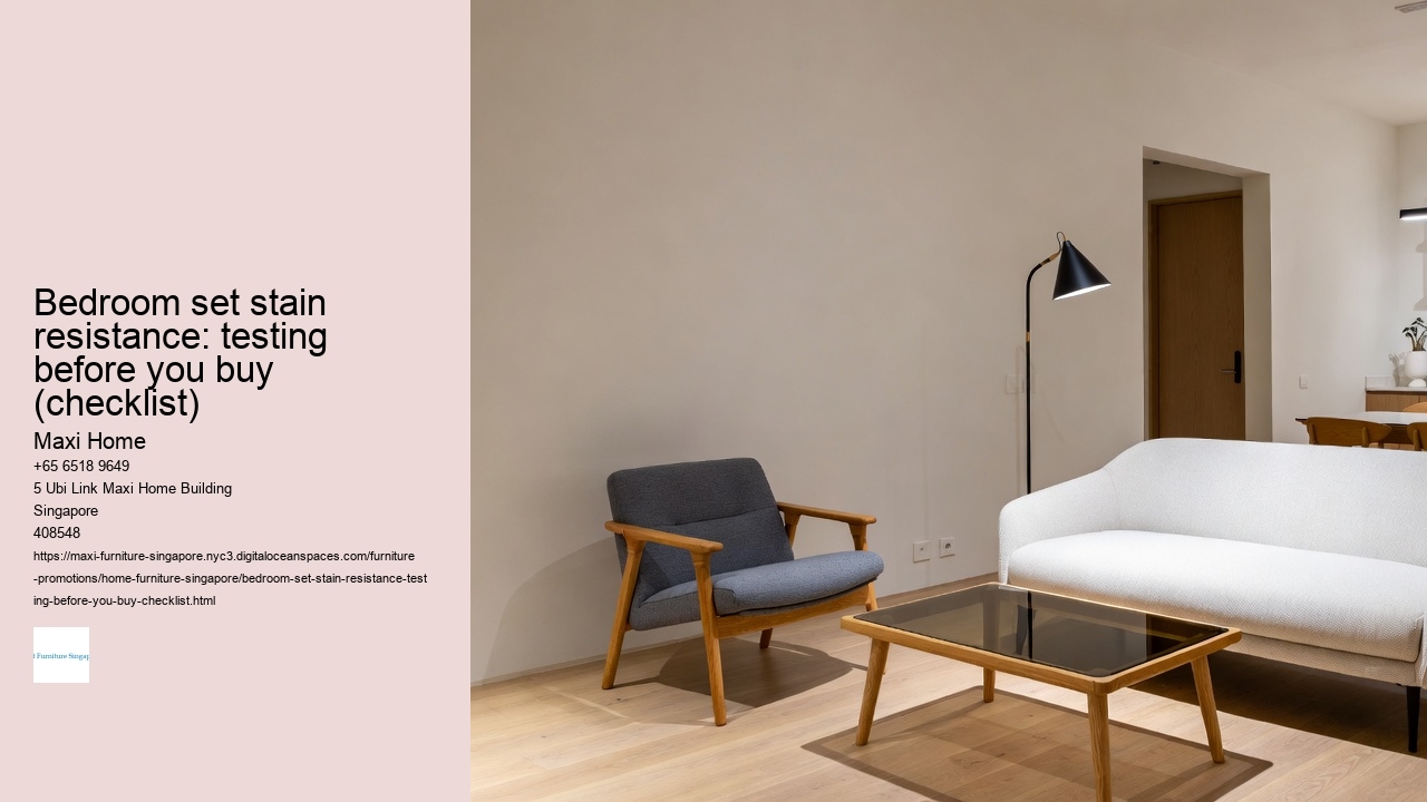 Bedroom set stain resistance: testing before you buy (checklist)