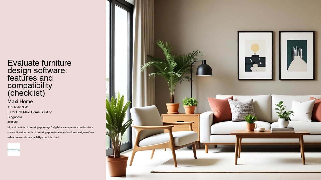 Evaluate furniture design software: features and compatibility (checklist)