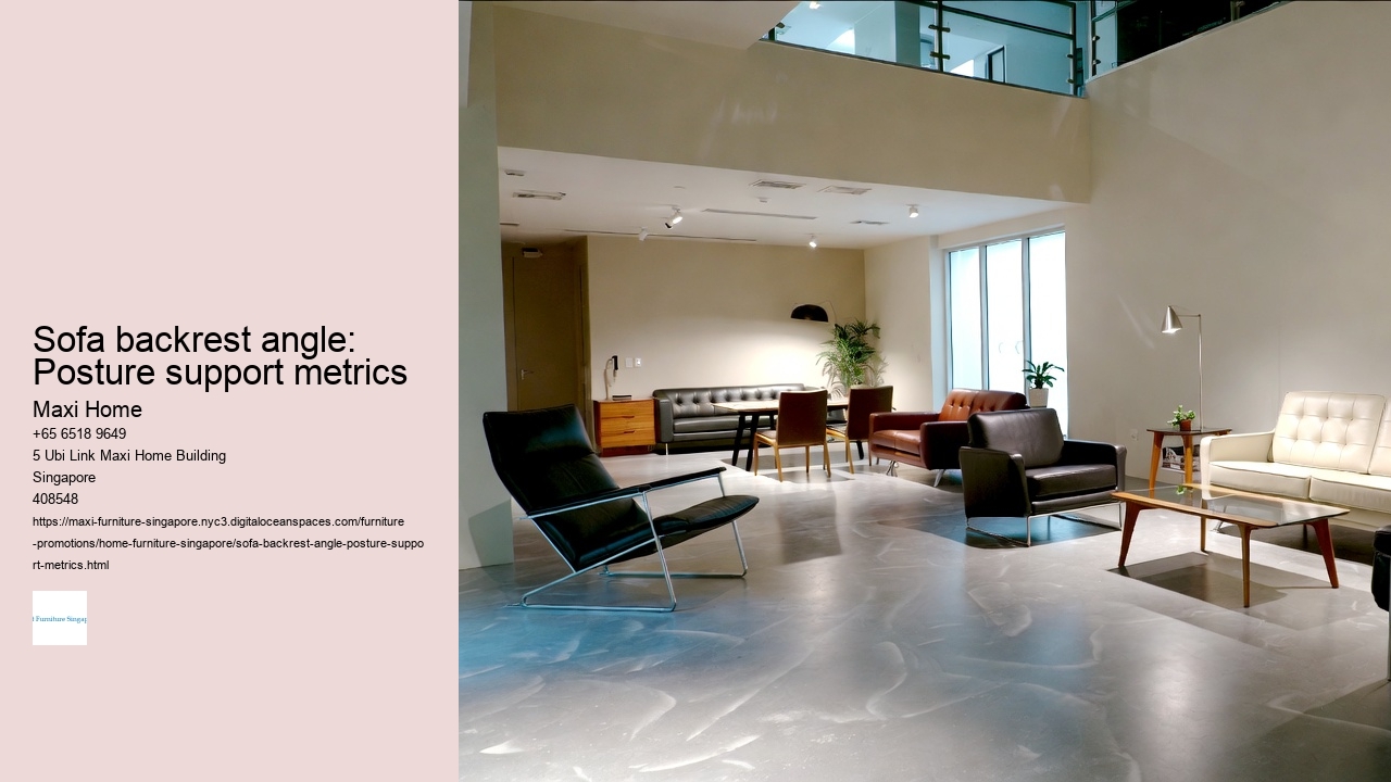 Sofa backrest angle: Posture support metrics