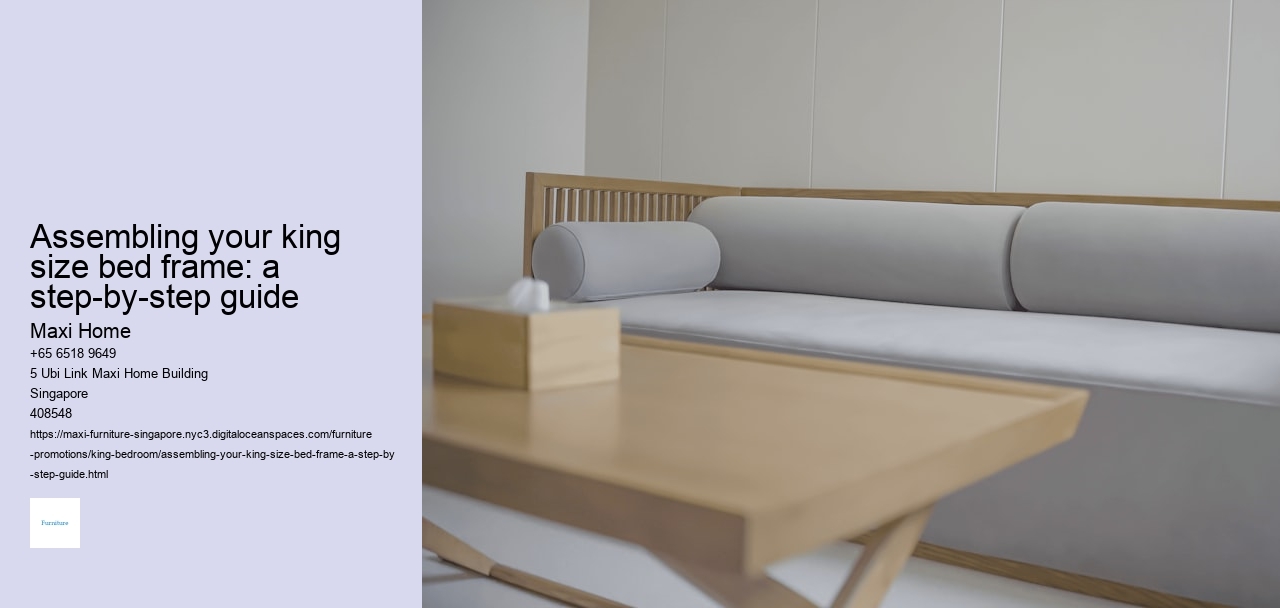 Assembling your king size bed frame: a step-by-step guide