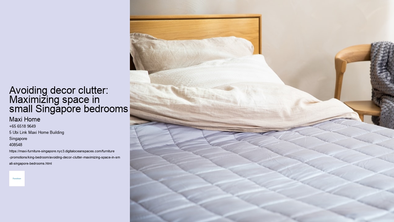 Avoiding decor clutter: Maximizing space in small Singapore bedrooms