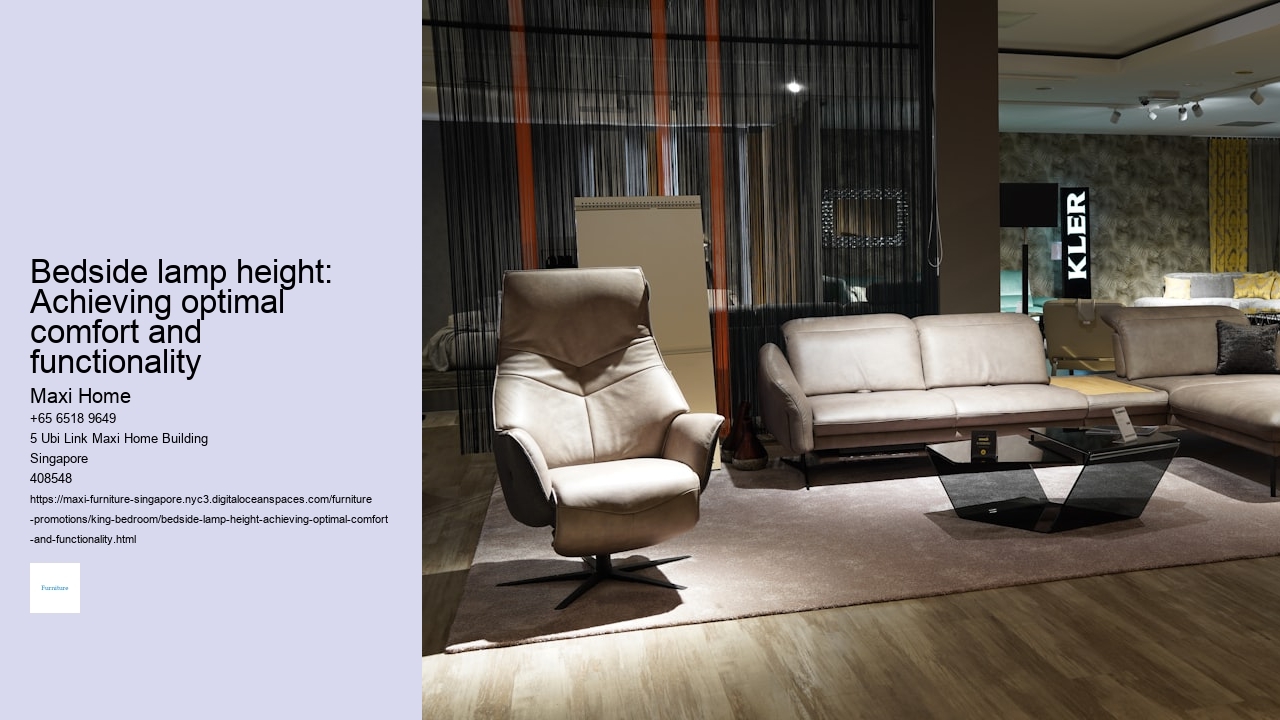Bedside lamp height: Achieving optimal comfort and functionality