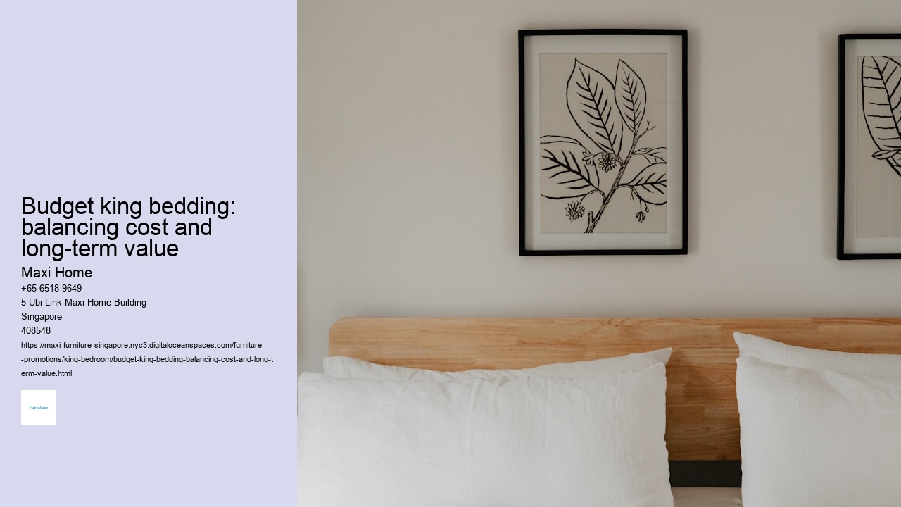 Budget king bedding: balancing cost and long-term value