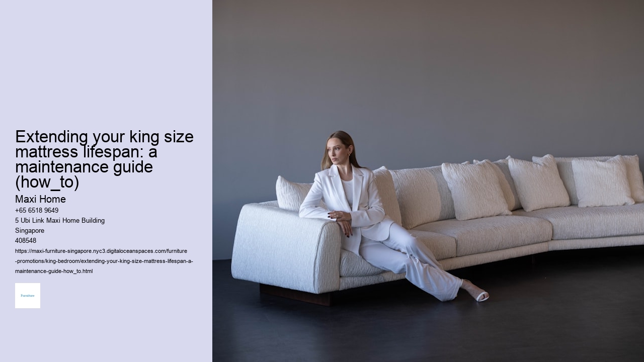 Extending your king size mattress lifespan: a maintenance guide (how_to)
