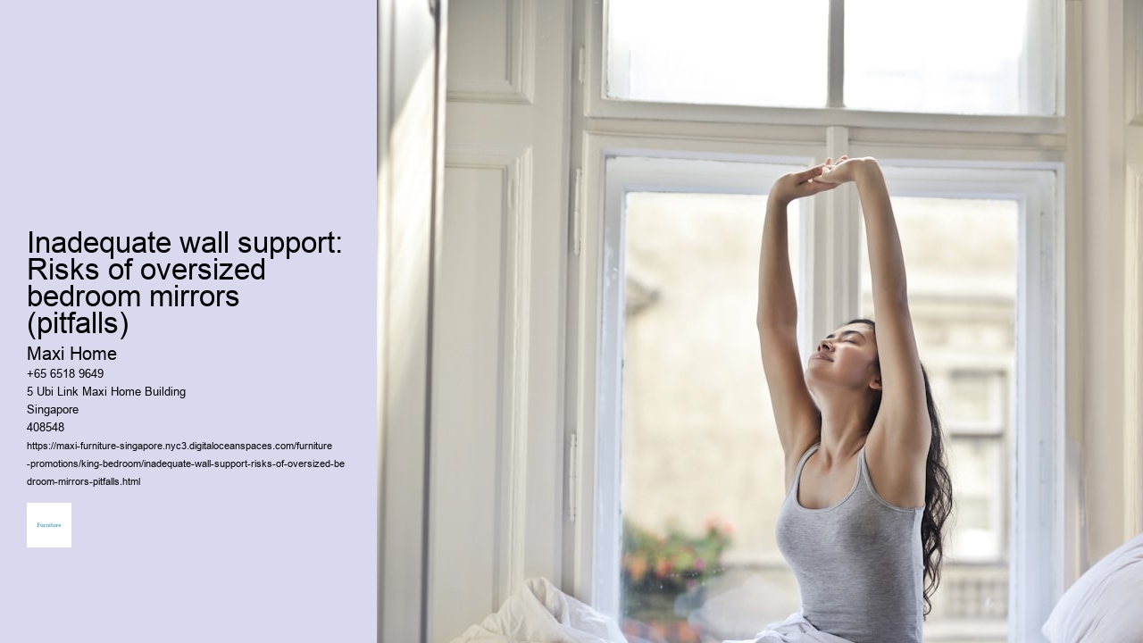 Inadequate wall support: Risks of oversized bedroom mirrors (pitfalls)