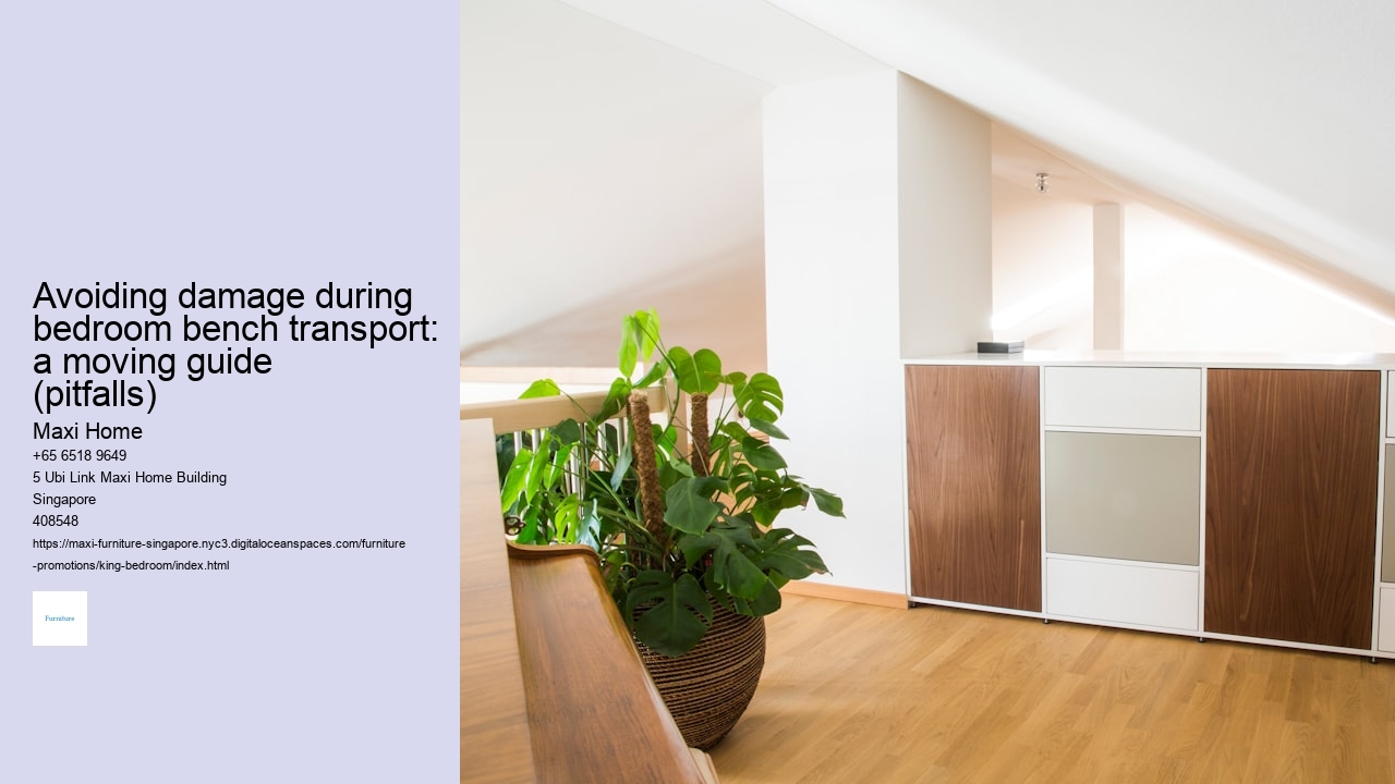 Avoiding damage during bedroom bench transport: a moving guide (pitfalls)