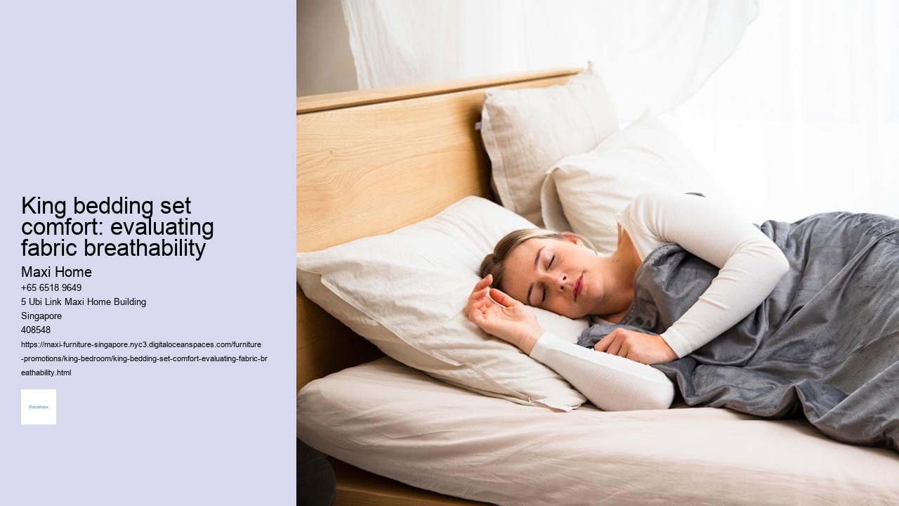 King bedding set comfort: evaluating fabric breathability