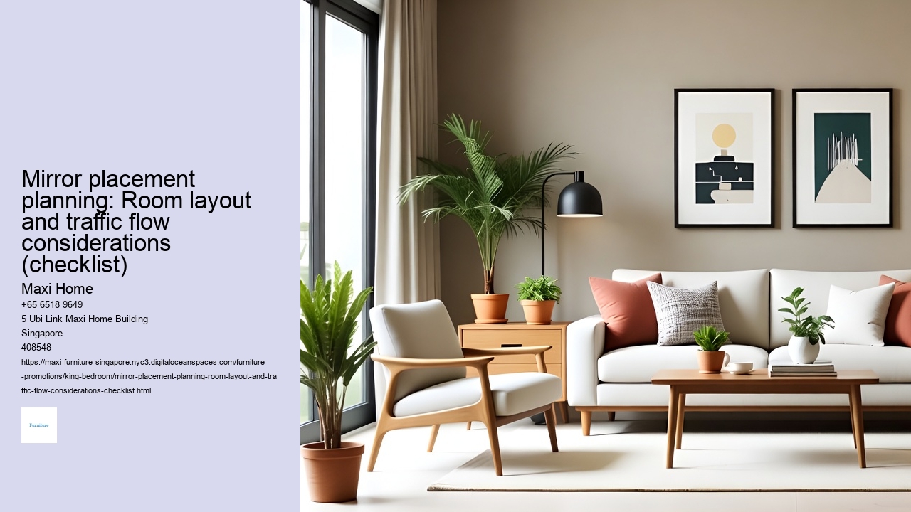 Mirror placement planning: Room layout and traffic flow considerations (checklist) Maxi Home Mirror placement planning: Room layout and traffic flow considerations (checklist)