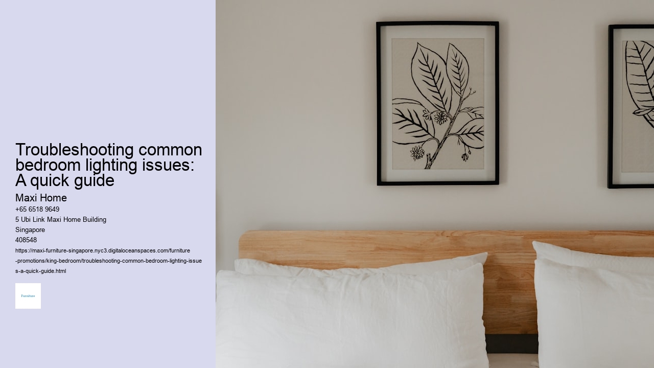 Troubleshooting common bedroom lighting issues: A quick guide
