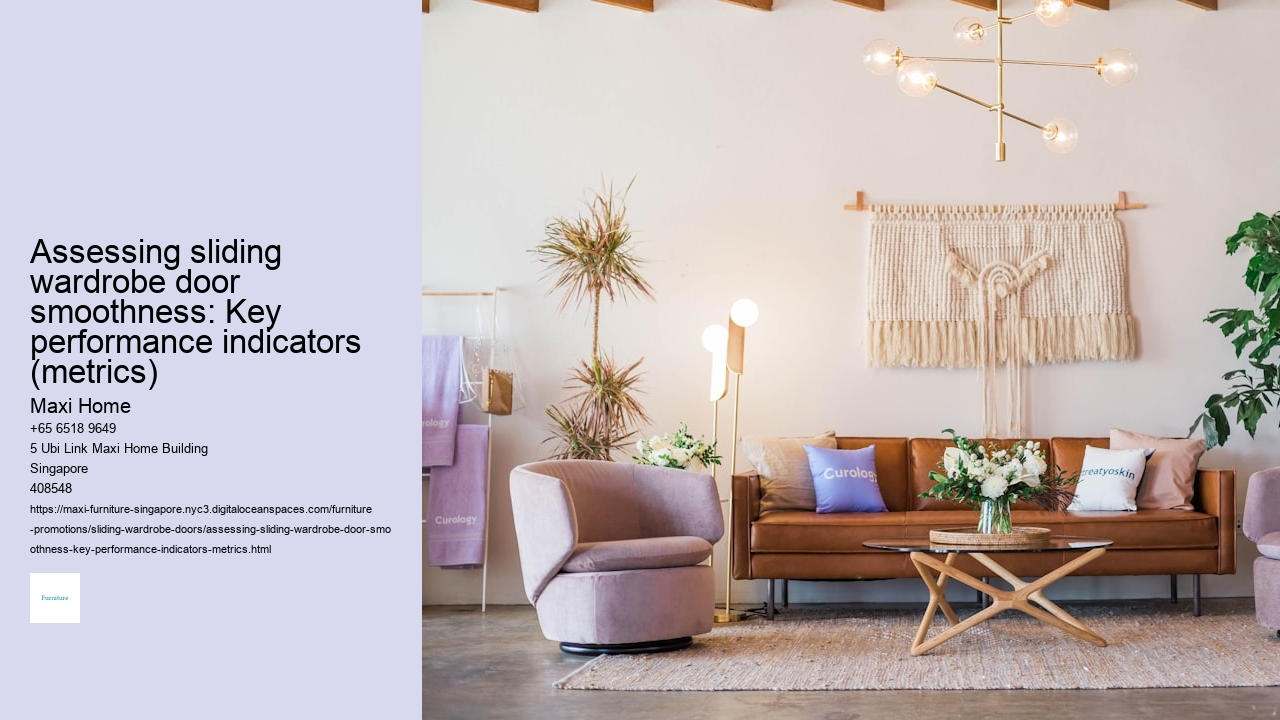 Assessing sliding wardrobe door smoothness: Key performance indicators (metrics) Maxi Home Assessing sliding wardrobe door smoothness: Key performance indicators (metrics)