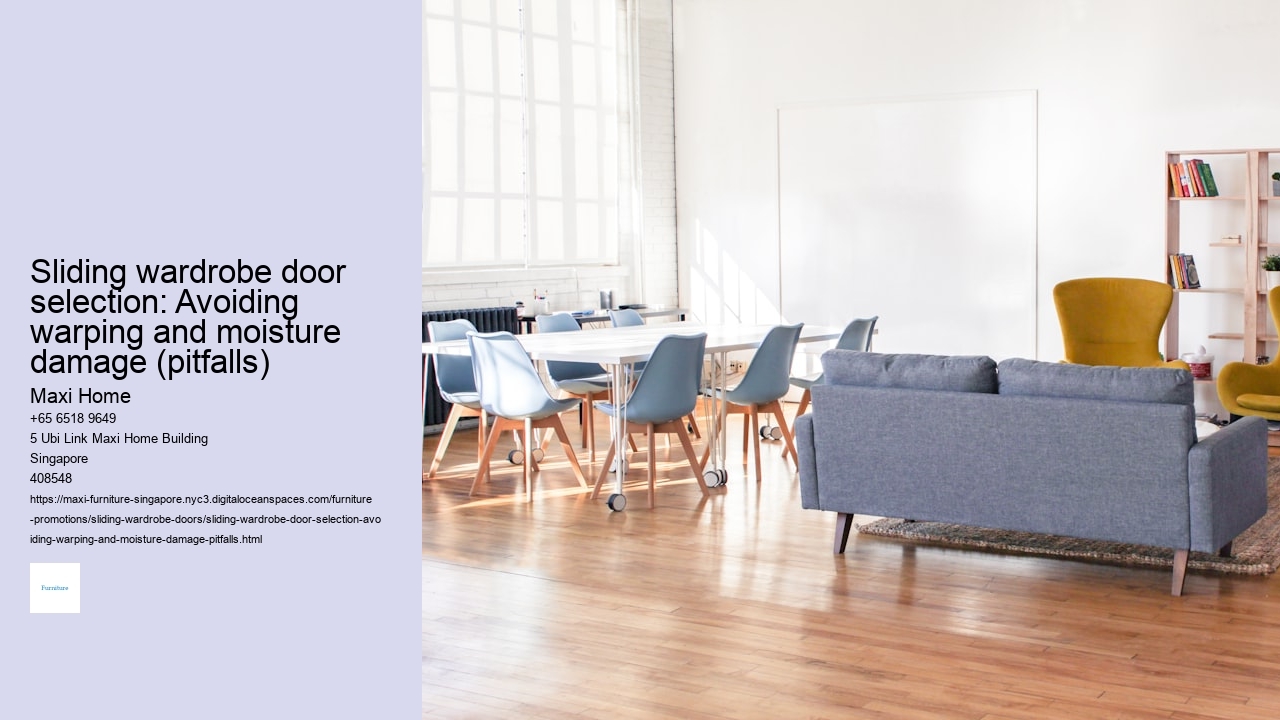 Sliding wardrobe door selection: Avoiding warping and moisture damage (pitfalls)