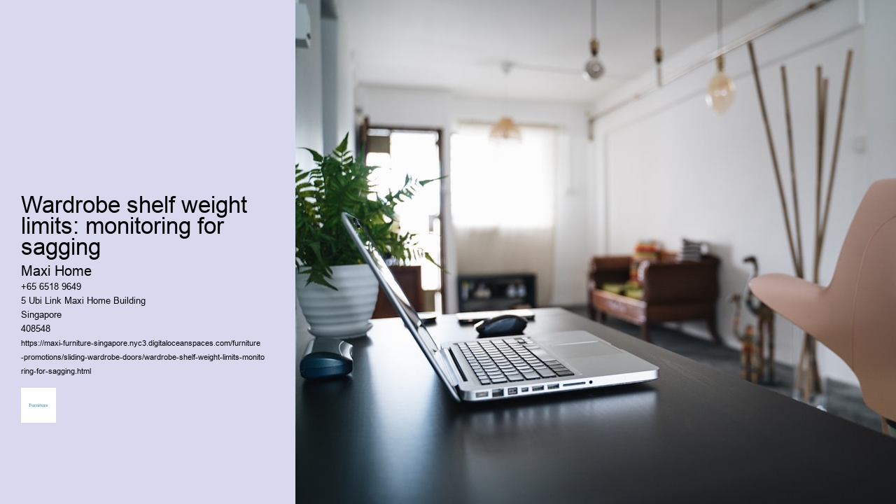 Wardrobe shelf weight limits: monitoring for sagging