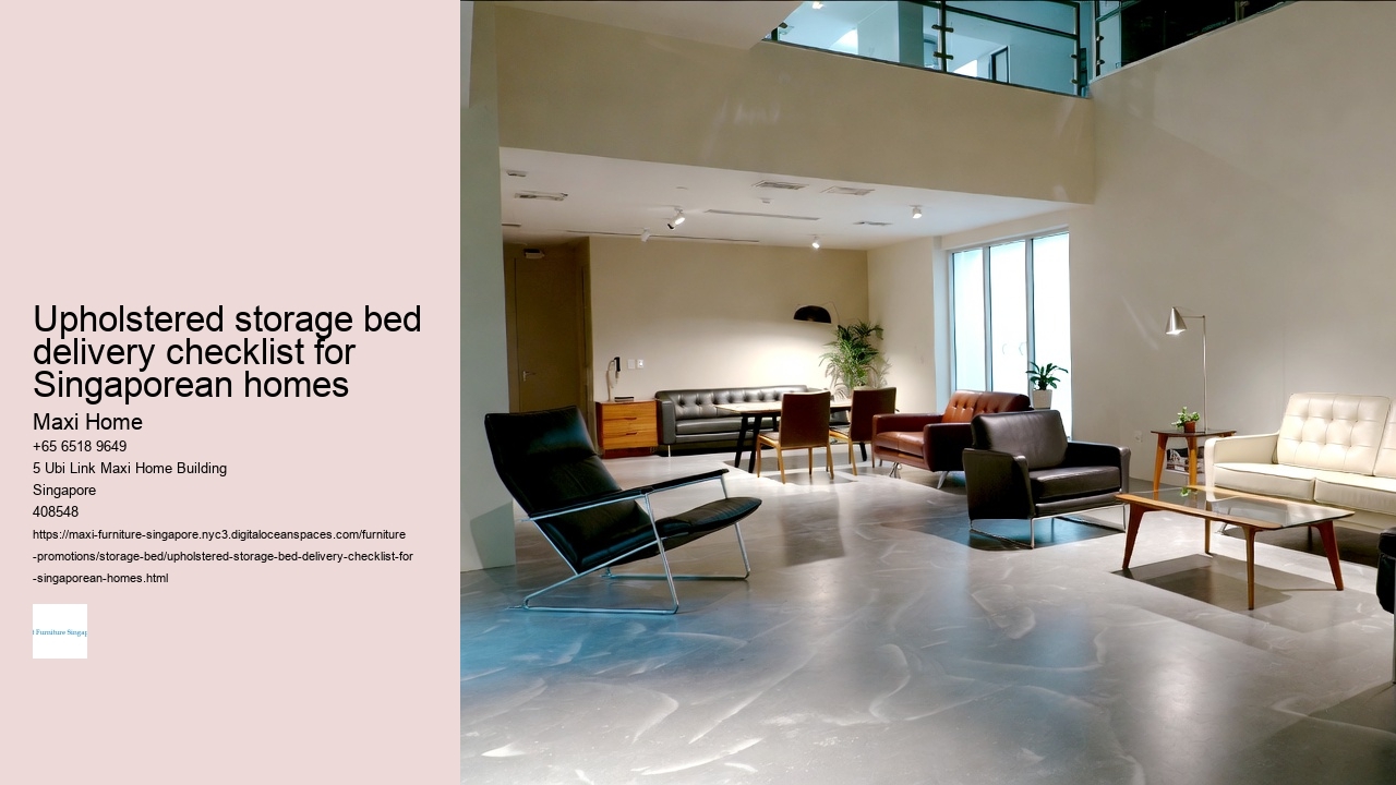 Upholstered storage bed delivery checklist for Singaporean homes